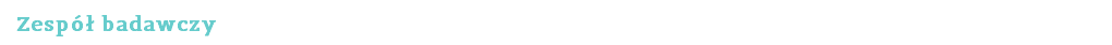 Zespół badawczy